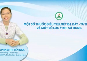Chương trình tư vấn sức khoẻ: Một số lưu ý khi sử dụng thuốc điều trị Viêm loét dạ dày , tá tráng